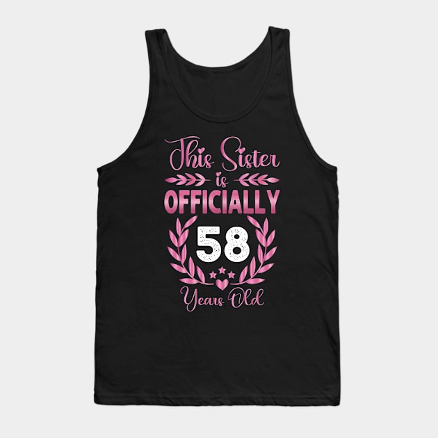 Sister 58 Years Old Birthday Funny Tank Top by loveshop